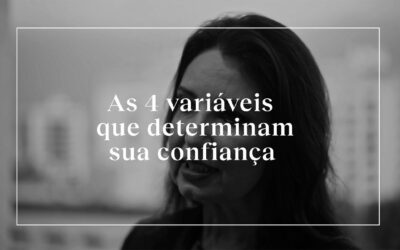 As 4 variáveis que determinam a confiança