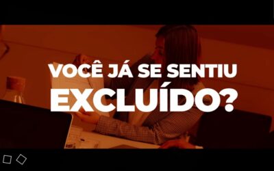 Você Já Se Sentiu Excluído?
