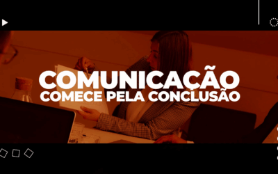 Comunicação – Comece Pela Conclusão