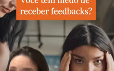 Você tem medo de feedbacks?